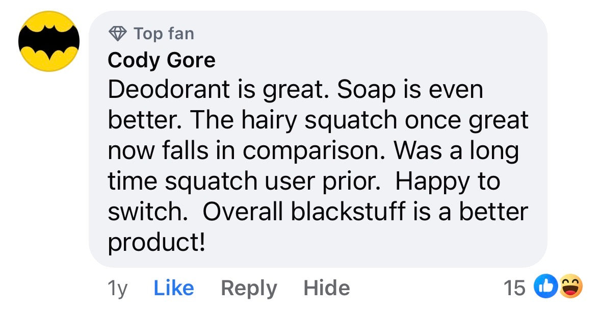 Facebook comment — better than Dr. Squatch