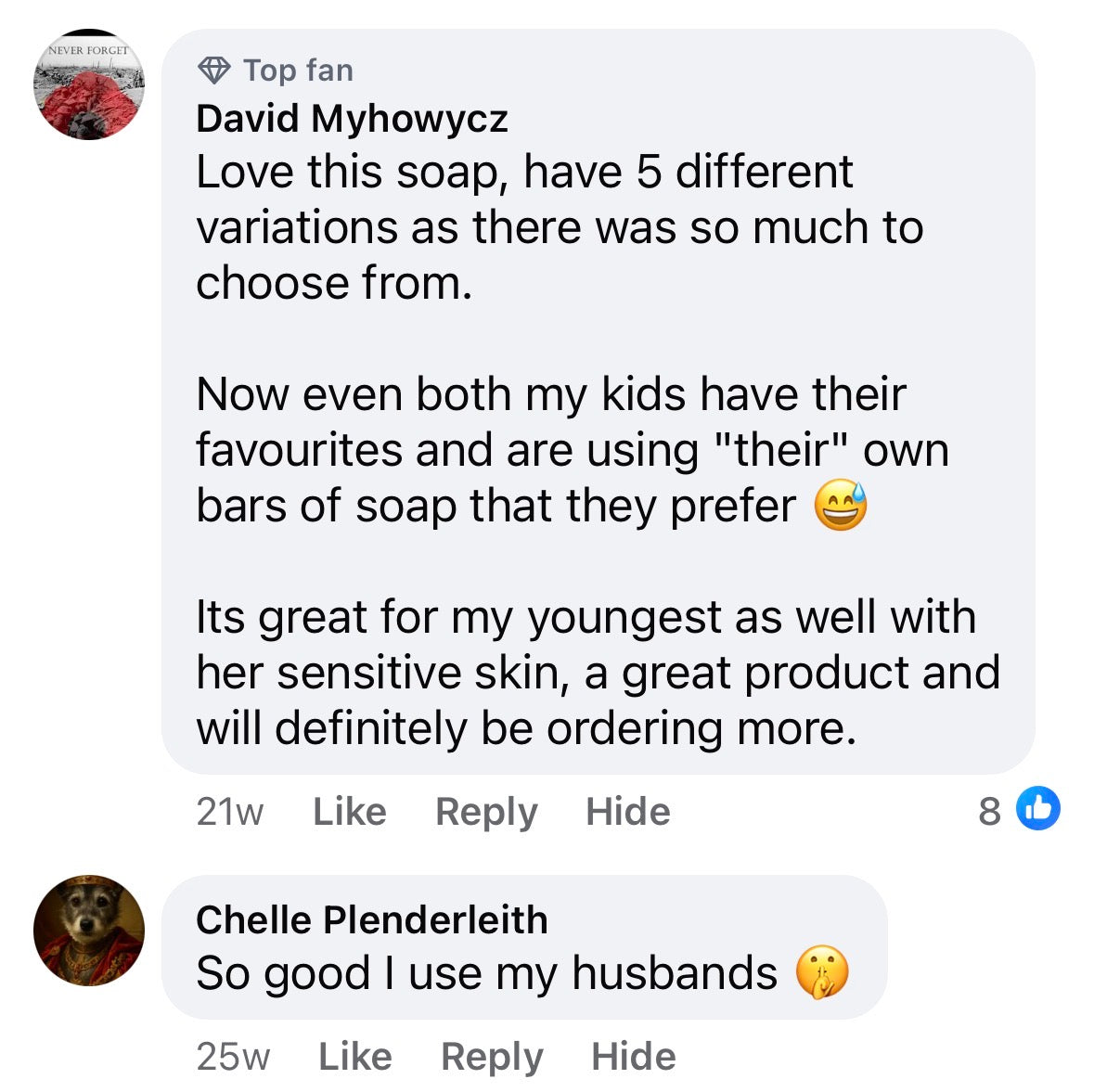 Facebook comment from David Myhowycz — 5 variations, kids have favourites, great for sensitive skin
